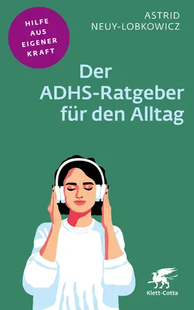 Neuy-Lobkowicz |  Der ADHS-Ratgeber für den Alltag | Buch |  Sack Fachmedien