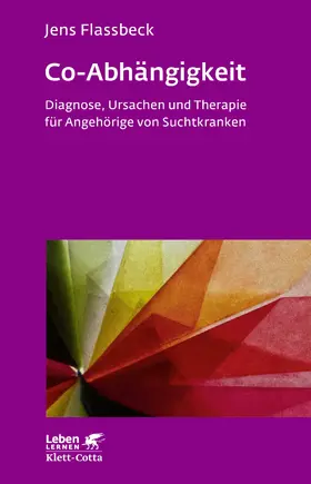 Flassbeck |  Co-Abhängigkeit (Leben lernen, Bd. 238) | Buch |  Sack Fachmedien