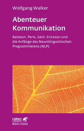 Walker |  Abenteuer Kommunikation (Leben Lernen, Bd. 293) | Buch |  Sack Fachmedien