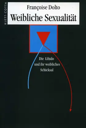 Dolto / Djeribi-Valentin / Kouki |  Weibliche Sexualität | Buch |  Sack Fachmedien