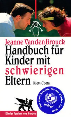 Brouck |  Handbuch für Kinder mit schwierigen Eltern (Kinder fordern uns heraus) | Buch |  Sack Fachmedien