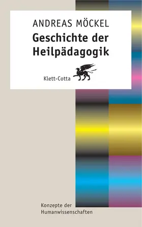 Möckel |  Geschichte der Heilpädagogik (Konzepte der Humanwissenschaften) | Buch |  Sack Fachmedien