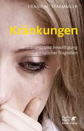 Staemmler | Kränkungen (Fachratgeber Klett-Cotta) | Buch | 978-3-608-94585-0 | sack.de