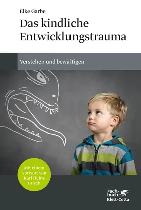 Garbe |  Das kindliche Entwicklungstrauma | Buch |  Sack Fachmedien