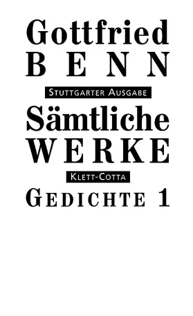 Benn / Schuster |  Sämtliche Werke - Stuttgarter Ausgabe. Bd. 1 - Gedichte 1 (Sämtliche Werke - Stuttgarter Ausgabe, Bd. 1) | Buch |  Sack Fachmedien