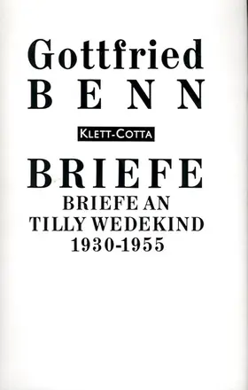 Benn |  Briefe an Tilly Wedekind 1930-1955 (Briefe) | Buch |  Sack Fachmedien