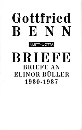 Benn / Schlüter |  Briefe an Elinor Büller-Klinkowström 1930-1937 (Briefe) | Buch |  Sack Fachmedien