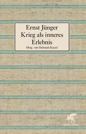 Jünger / Kiesel |  Krieg als inneres Erlebnis | Buch |  Sack Fachmedien