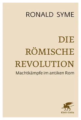 Syme / Selzer / Walter |  Die Römische Revolution | Buch |  Sack Fachmedien