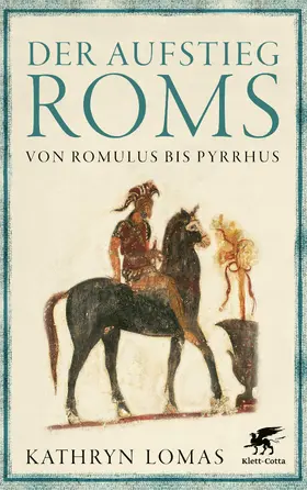 Lomas | Der Aufstieg Roms | Buch | 978-3-608-96433-2 | www2.sack.de