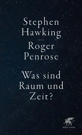 Hawking / Penrose | Was sind Raum und Zeit? | Buch | 978-3-608-96484-4 | www2.sack.de