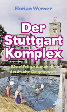 Werner | Der Stuttgart-Komplex | Buch | 978-3-608-96584-1 | www2.sack.de