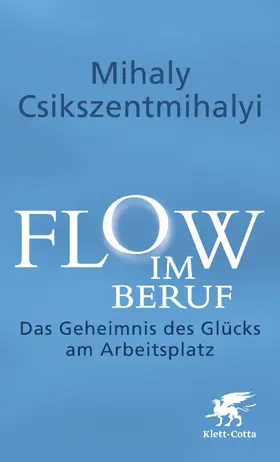Csikszentmihalyi / Csíkszentmihályi |  Flow im Beruf | Buch |  Sack Fachmedien