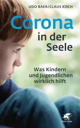 Baer / Koch |  Corona in der Seele | Buch |  Sack Fachmedien