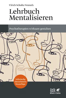 Schultz-Venrath |  Lehrbuch Mentalisieren (4. Aufl.) | Buch |  Sack Fachmedien