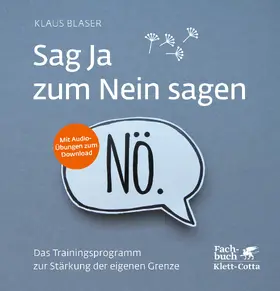 Blaser |  Sag Ja zum Nein sagen | Buch |  Sack Fachmedien