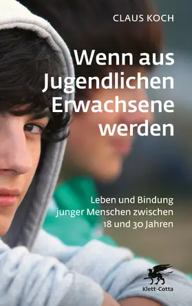 Koch | Wenn aus Jugendlichen Erwachsene werden | Buch | 978-3-608-98730-0 | sack.de