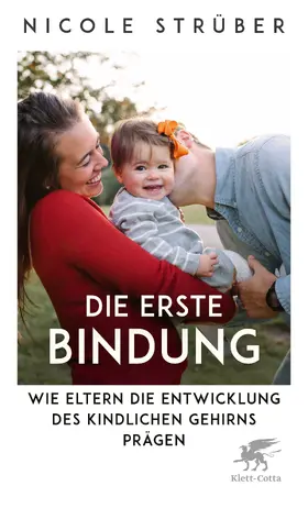 Strüber |  Die erste Bindung | Buch |  Sack Fachmedien