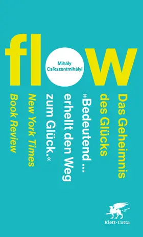 Csíkszentmihályi |  Flow. Das Geheimnis des Glücks | Buch |  Sack Fachmedien