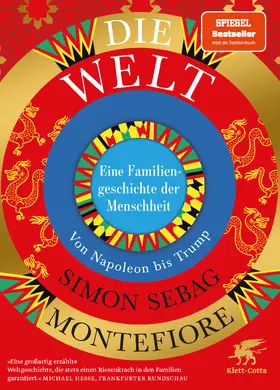 Sebag Montefiore |  Die Welt. Eine Familiengeschichte der Menschheit | Buch |  Sack Fachmedien