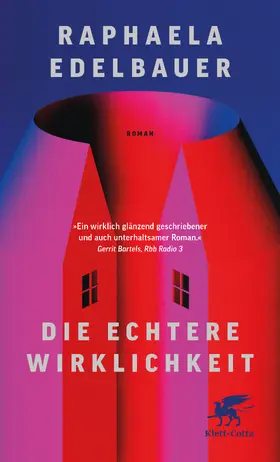 Edelbauer | Die echtere Wirklichkeit | Buch | 978-3-608-98951-9 | www2.sack.de