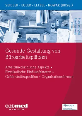 Seidler / Euler / Letzel |  Gesunde Gestaltung von Büroarbeitsplätzen | Buch |  Sack Fachmedien