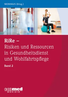 Nienhaus |  RiRe - Risiken und Ressourcen in Gesundheitsdienst und Wohlfahrtspflege Band 2 | Buch |  Sack Fachmedien