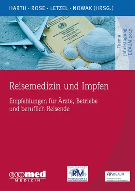 Harth / Rose / Letzel |  Reisemedizin und Impfen | Buch |  Sack Fachmedien