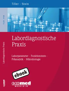 Tiller / Stein |  Labordiagnostische Praxis | eBook | Sack Fachmedien