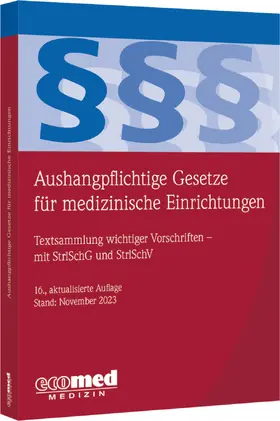 Schwede |  Aushangpflichtige Gesetze für medizinische Einrichtungen | Buch |  Sack Fachmedien