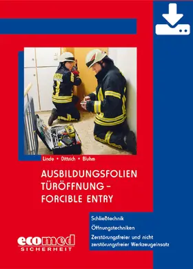 Linde / Dittrich |  Ausbildungsfolien Türöffnung - Forcible Entry - Download | Datenbank |  Sack Fachmedien