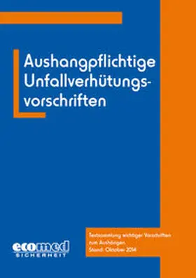 ecomed-Storck GmbH | Aushangpflichtige Unfallverhütungsvorschriften | Buch | 978-3-609-61941-5 | sack.de