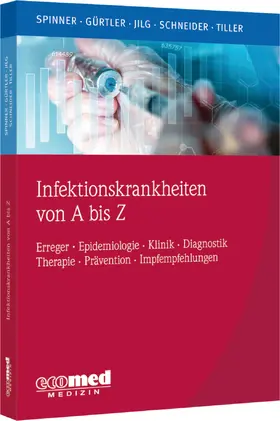 Spinner / Gürtler / Jilg |  Infektionskrankheiten von A bis Z | Buch |  Sack Fachmedien