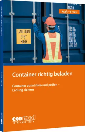 Kraft / Freek |  Container richtig beladen | Buch |  Sack Fachmedien