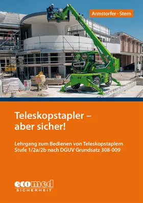 Armstorfer / Stern |  Teleskopstapler - aber sicher! | Buch |  Sack Fachmedien