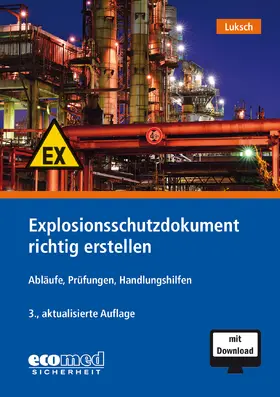 Luksch |  Explosionsschutzdokument richtig erstellen | Buch |  Sack Fachmedien