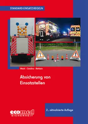 Weich-Arin / Cimolino / Rehbein | Standard-Einsatz-Regeln: Absicherung von Einsatzstellen | Buch | 978-3-609-68694-3 | sack.de