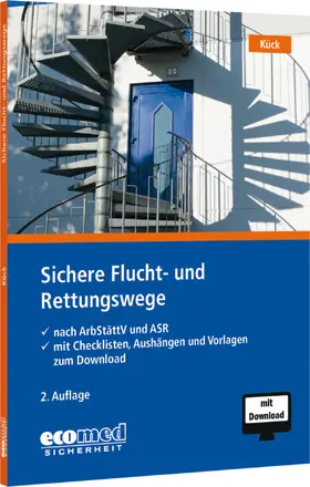 Kück |  Sichere Flucht- und Rettungswege | Buch |  Sack Fachmedien