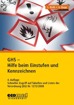 Roth / Rupp |  GHS - Hilfe beim Einstufen und Kennzeichnen | Buch |  Sack Fachmedien