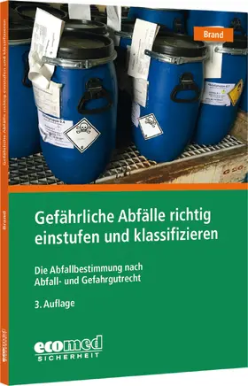 Brand |  Gefährliche Abfälle richtig einstufen und klassifizieren | Buch |  Sack Fachmedien