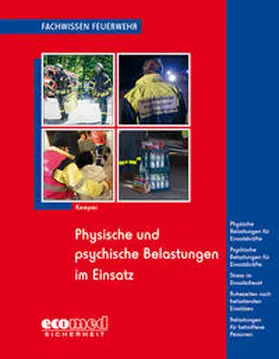 Kemper |  Physische und psychische Belastungen im Einsatz | Buch |  Sack Fachmedien