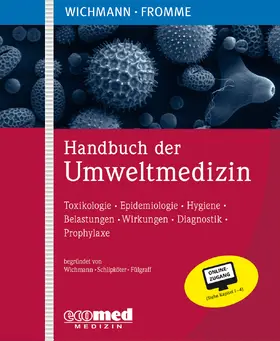 Wichmann / Fromme / Zeeb |  Handbuch der Umweltmedizin | Loseblattwerk |  Sack Fachmedien