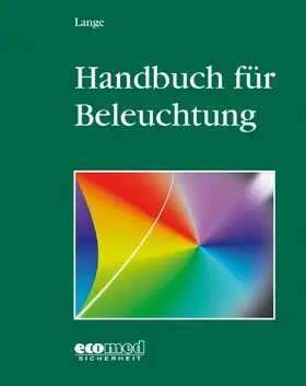 Lange |  Handbuch für Beleuchtung | Loseblattwerk |  Sack Fachmedien