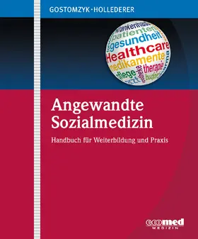 Gostomzyk / Hollederer |  Angewandte Sozialmedizin | Loseblattwerk |  Sack Fachmedien