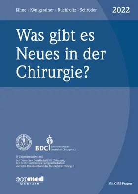 Jähne / Königsrainer / Ruchholtz |  Was gibt es Neues in der Chirurgie? Jahresband 2022 | eBook | Sack Fachmedien