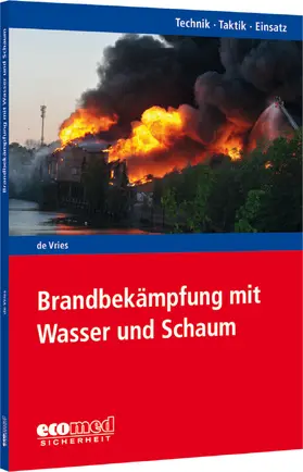 de Vries |  Brandbekämpfung mit Wasser und Schaum | Buch |  Sack Fachmedien