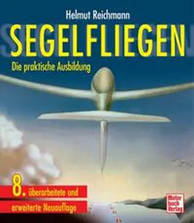 Reichmann |  Segelfliegen | Buch |  Sack Fachmedien