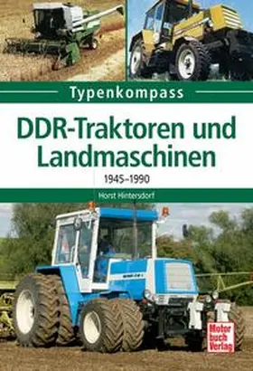 Hintersdorf |  DDR-Traktoren und Landmaschinen | Buch |  Sack Fachmedien