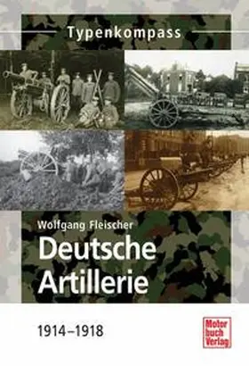 Fleischer |  Deutsche Artillerie | Buch |  Sack Fachmedien
