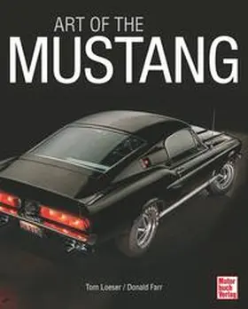Farr / Loeser |  Art of the Mustang | Buch |  Sack Fachmedien